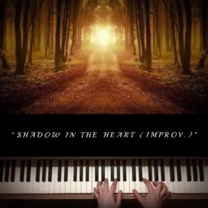 收聽Cynthia Lim 林意的Shadow In The Heart (Improvisation) (feat. Piano Lilium) (Piano)歌詞歌曲