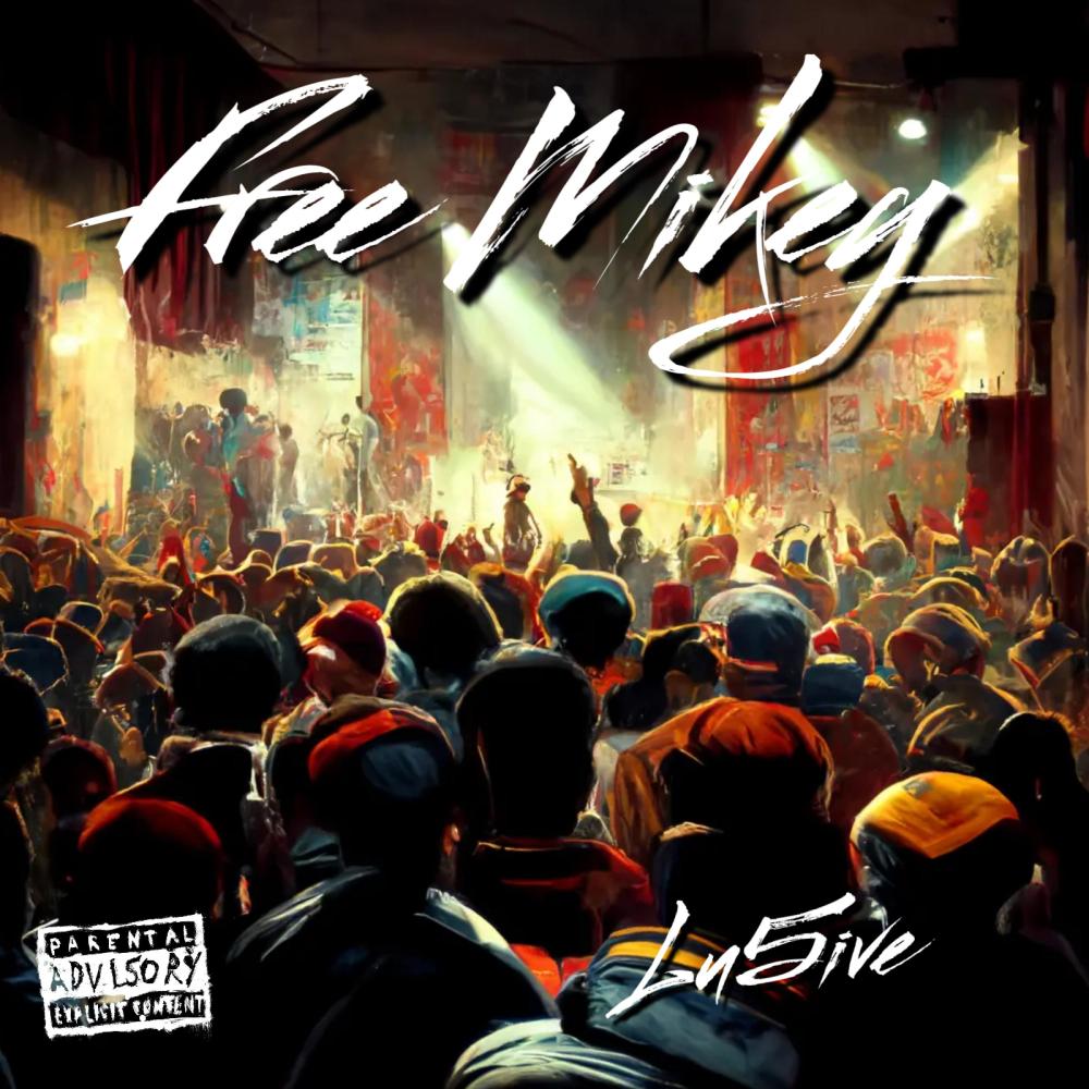 Free Mikey (Explicit)