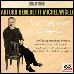 Arturo Benedetti Michelangeli的專輯Arturo Benedetti Michelangeli, piano: Wolfgang Amadeus Mozart (Remastered)