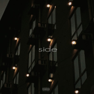 Listen to Side (Explicit) song with lyrics from brayll