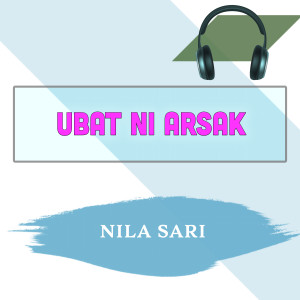 Nila Sari的专辑Ubat Ni Arsak