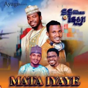 Listen to Mata Iyaye song with lyrics from Isah Ayagi