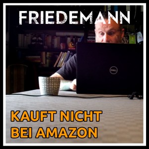 Friedemann的專輯Kauft nicht bei Amazon