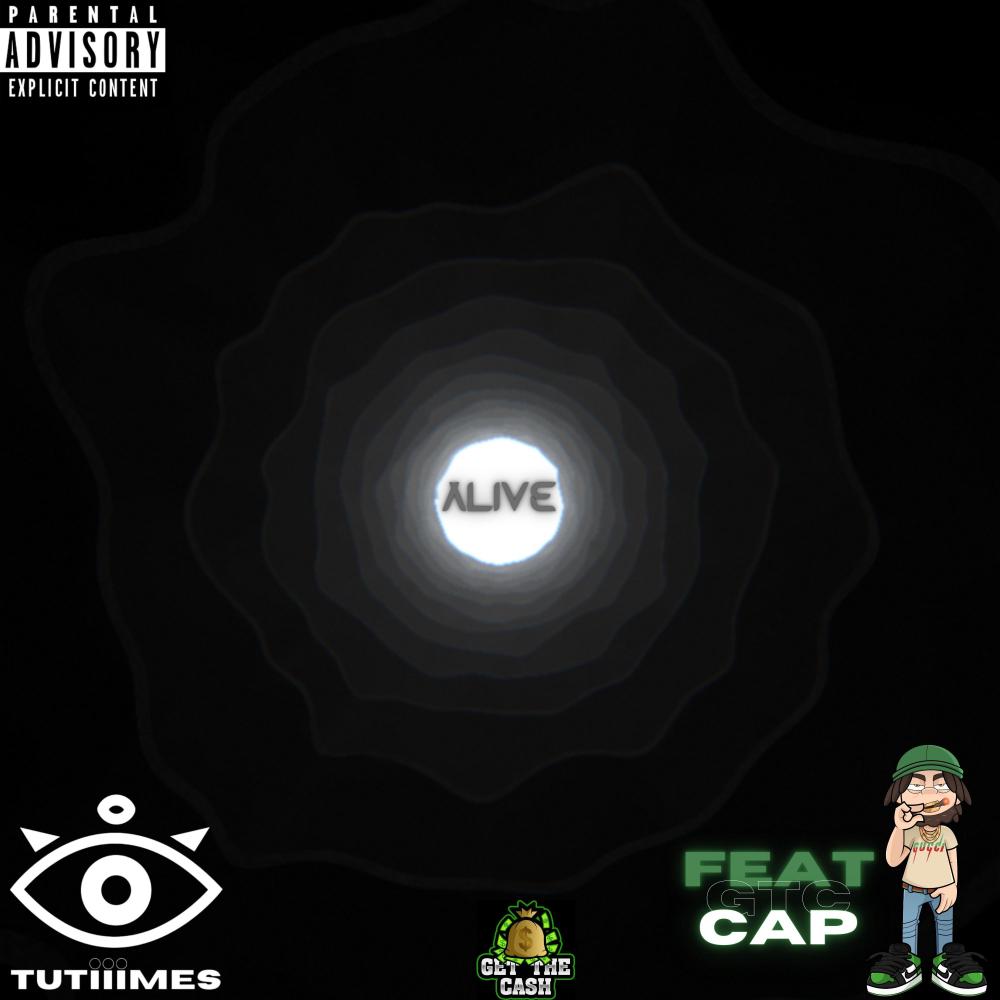 Alive (feat. GTC CAP) (Explicit)