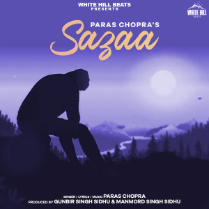 Listen to Sazaa song with lyrics from Paras Chopra