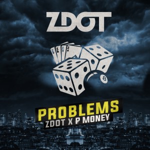 Problems (feat. P Money)