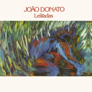 收聽Joao Donato的Leila IV (A Paz)歌詞歌曲