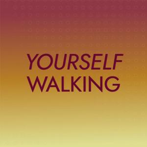 Yourself Walking dari Various