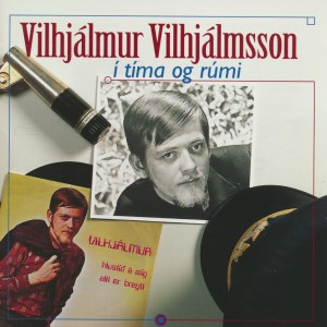 อัลบัม Í tíma og rúmi ศิลปิน Vilhjálmur Vilhjálmsson