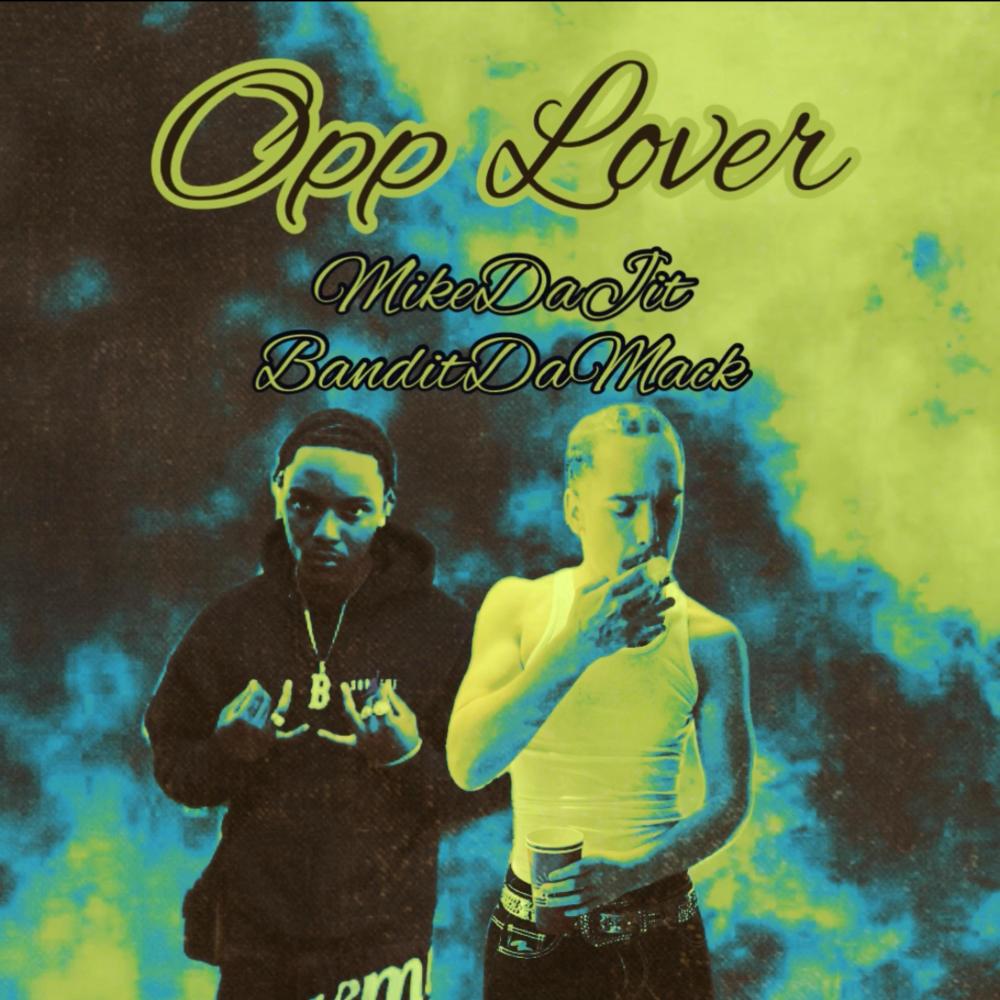 Opp Lover (feat. Banditdamack) (Explicit)