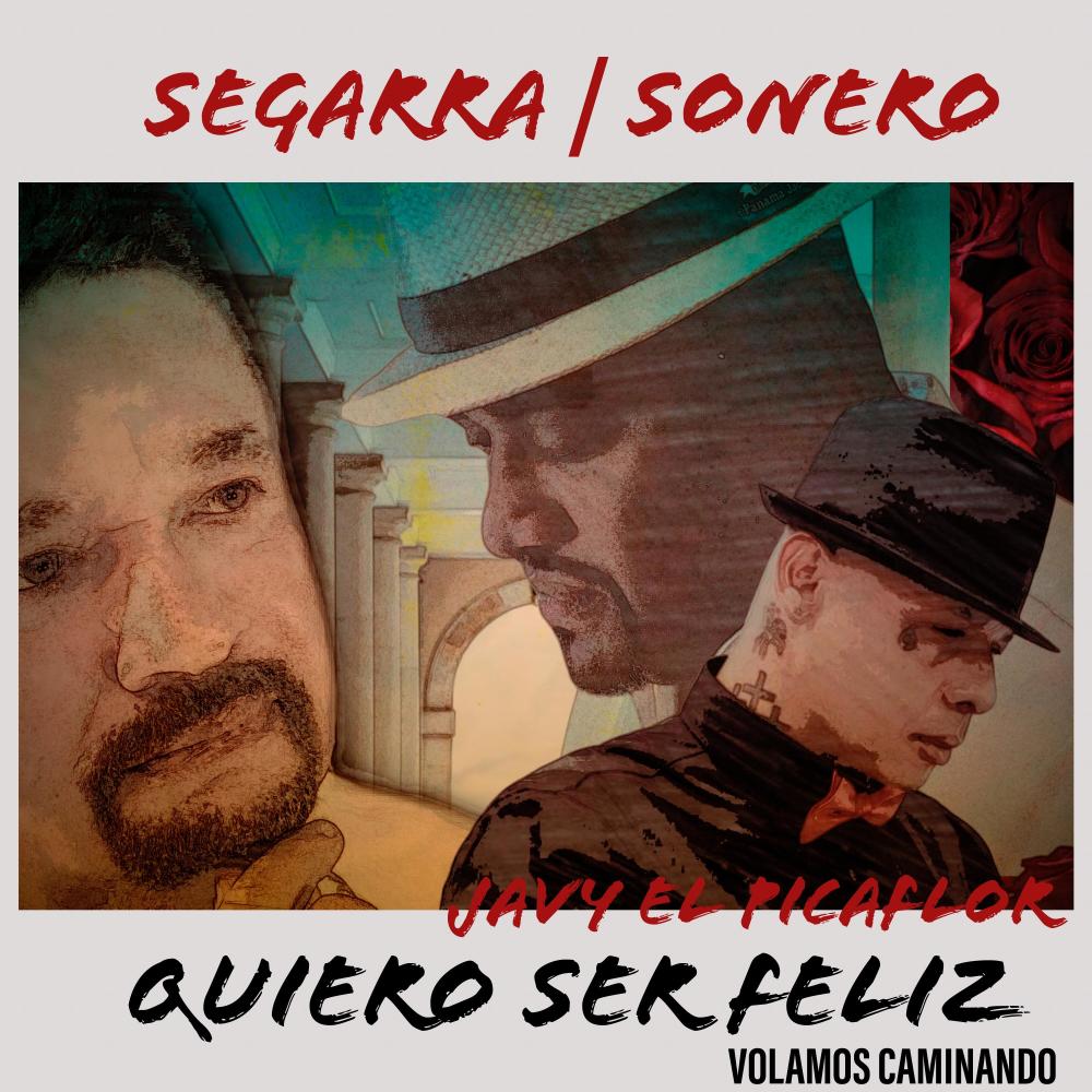Quiero Ser Feliz (feat. Nino Segarra & Sonero)