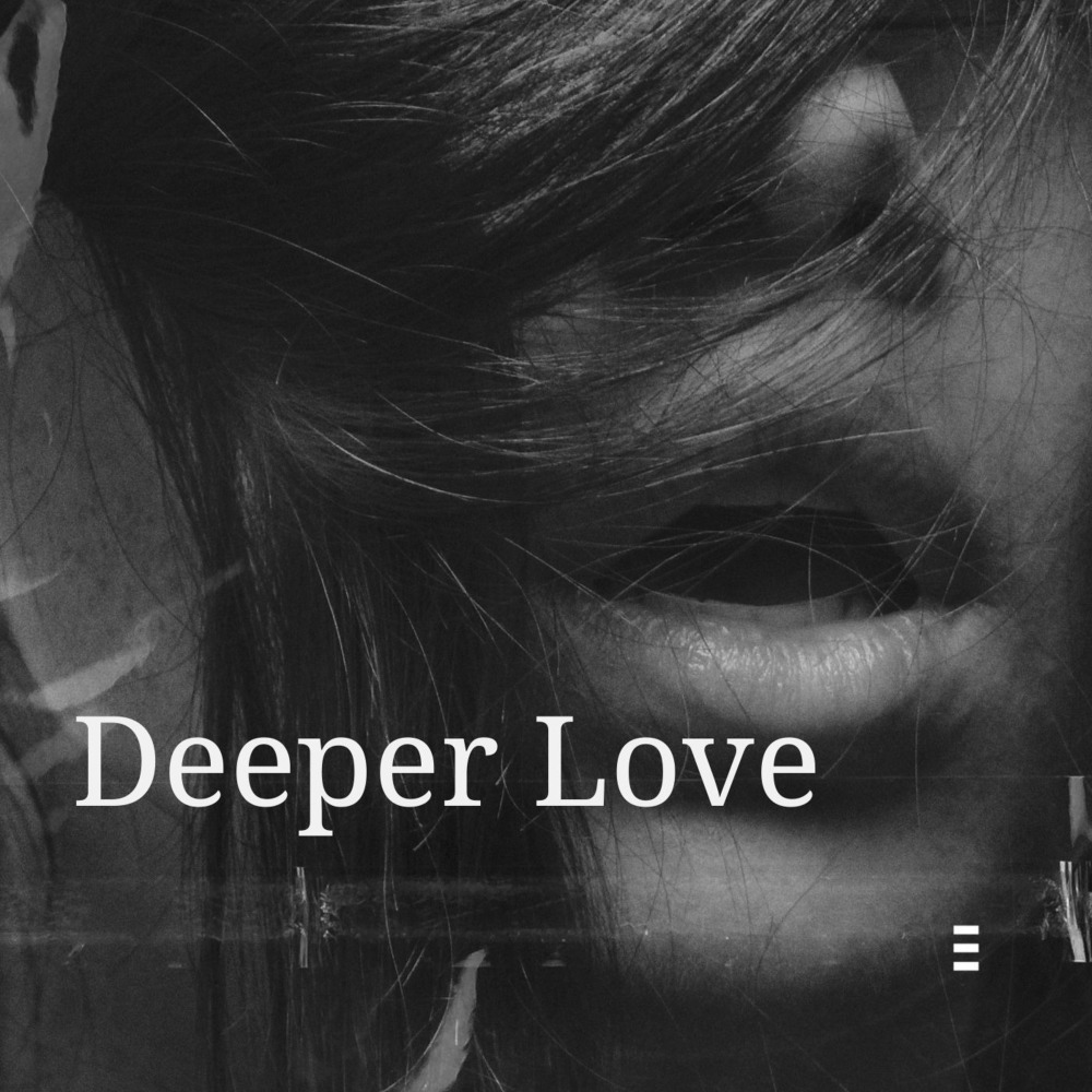 Deeper love