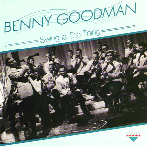 收聽Benny Goodman的Its Been So Long歌詞歌曲