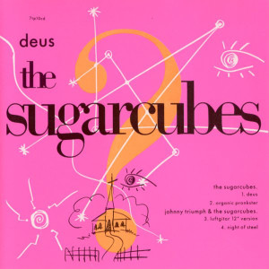 The Sugarcubes的專輯Deus