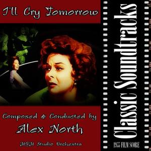 ดาวน์โหลดและฟังเพลง End of Marriage (from "I'll Cry Tomorrow", 1955 Film Score) พร้อมเนื้อเพลงจาก Alex North