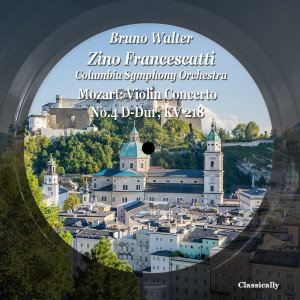 Album Mozart: Violin Concerto No.4 D-Dur, Kv 218 oleh Bruno Walter
