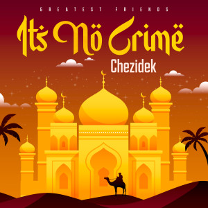 Album It's No Crime oleh Chezidek