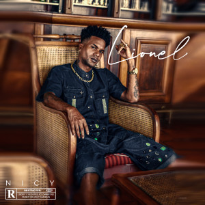 收听Nicy的Lionel (Explicit)歌词歌曲