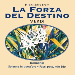 Album Highlights From La Forza Del Destino from Orchestra & Chorus Of The Rumanian Radio-Television