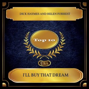 Dengarkan lagu I'll Buy That Dream nyanyian dick haymes dengan lirik