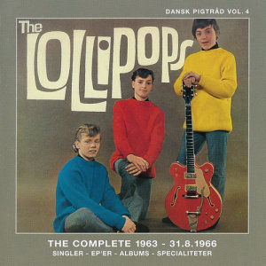 The Lollipops的專輯Dansk Pigtråd / Lollipops - The complete 1963 - 1966 (Disk 1)