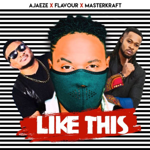 Album Like This from Flavour