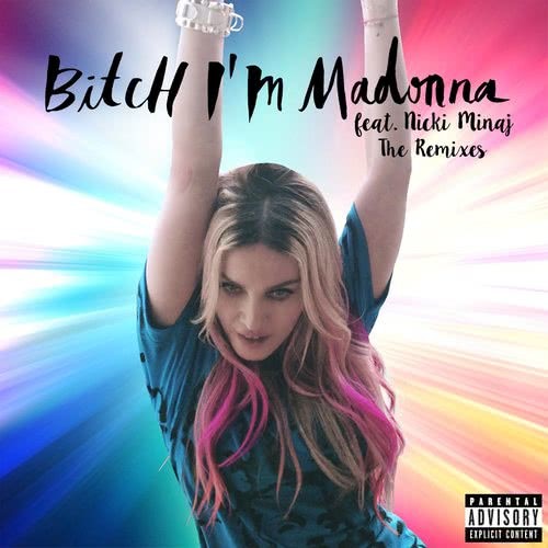 Bitch I'm Madonna (Rosabel’s B**ch Move Mix)