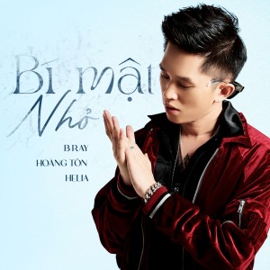 อัลบัม Bí Mật Nhỏ ศิลปิน B Ray