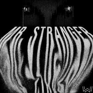 Listen to Mr. Stranger (Explicit) song with lyrics from Cntrlla