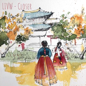 收聽LIVW的Closer歌詞歌曲