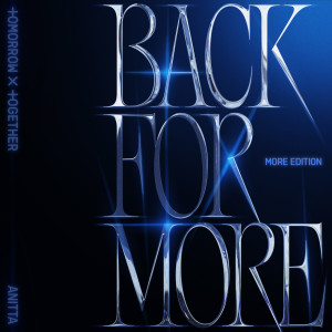 TOMORROW X TOGETHER的專輯Back for More (More Edition)