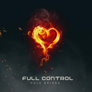 Album Full Control from Hulk Briggs