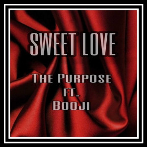 Listen to Sweet Love song with lyrics from The Purpose