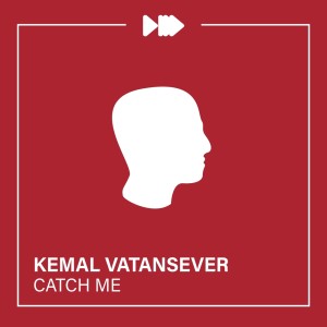 Kemal Vatansever的专辑Catch Me