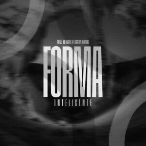 MC JE的專輯Forma Inteligente (Explicit)