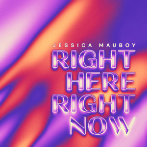 Jessica Mauboy的專輯Right Here Right Now (Explicit)