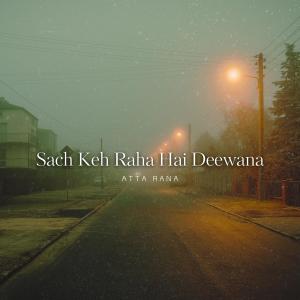 Atta Rana的專輯Sach Keh Raha Hai Deewana