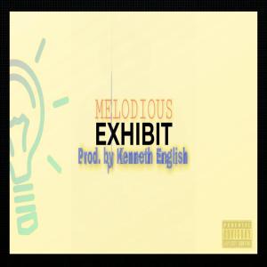 อัลบัม Exhibit (Explicit) ศิลปิน melodious