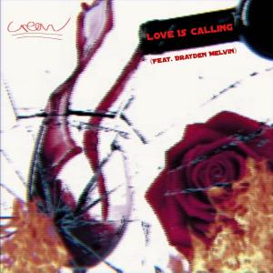 CREAM的專輯Love is calling (feat. Brayden Melvin) (Explicit)