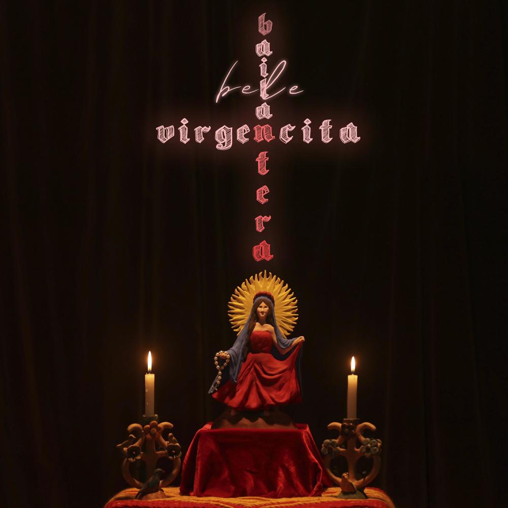 Virgencita Bailantera