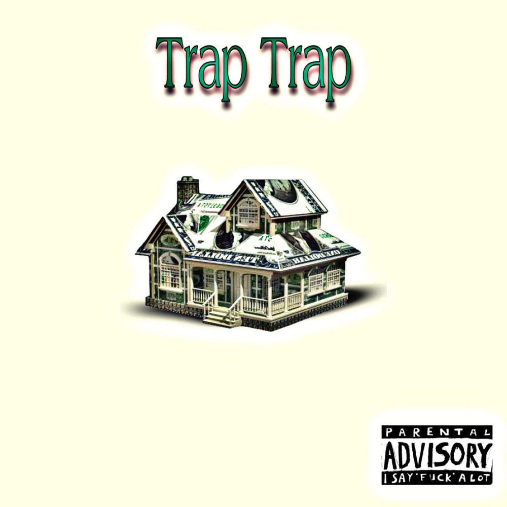 Trap Trap (Explicit)