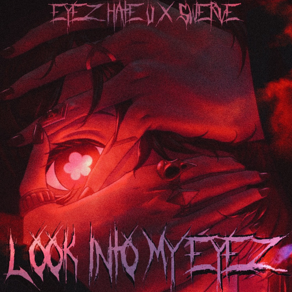 LOOK INTO MY EYEZ (Explicit)