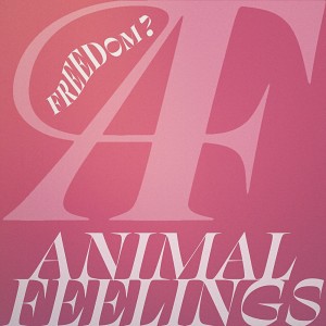 Listen to Freedom? (Instrumental) song with lyrics from Animal Feelings