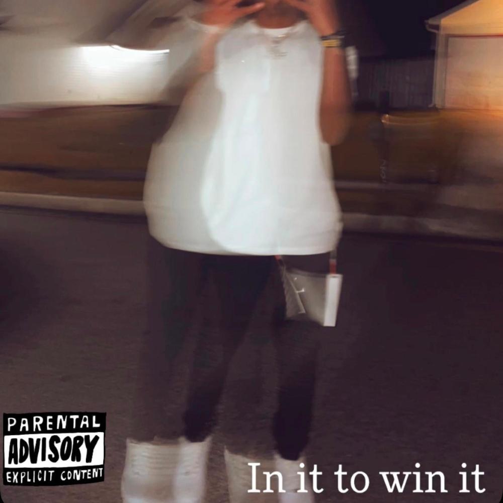 In it to win it (Explicit)