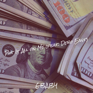 Album Put It All on Me (Explicit) from Gbaby