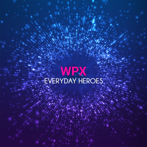 Wpx的专辑Everyday Heroes