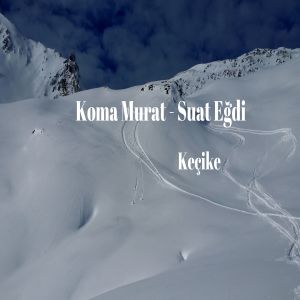 Album Keçike from Koma Murat