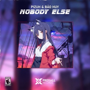 Pizuh的专辑Nobody Else