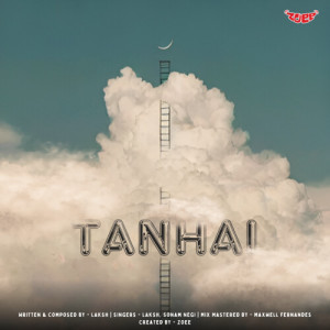 Listen to TANHAI song with lyrics from Laksh