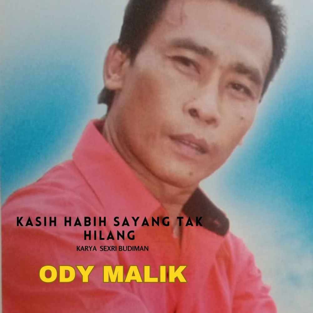 Kasih Habih Sayang Tak Hilang